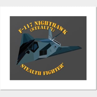 F117 Nighthawk - Stealth Fighter Posters and Art